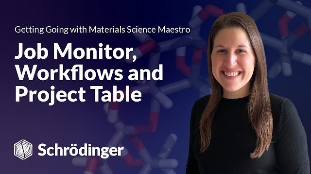 Job Monitor, Workflows and Project Tables – Getting Going with MS Maestro