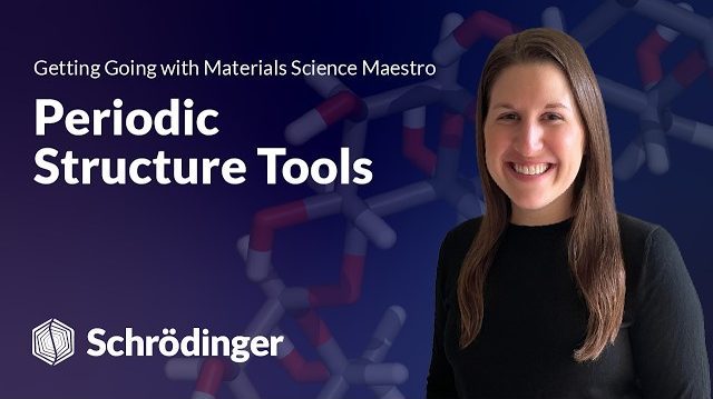 Periodic Structure Tools – Getting Going with MS Maestro
